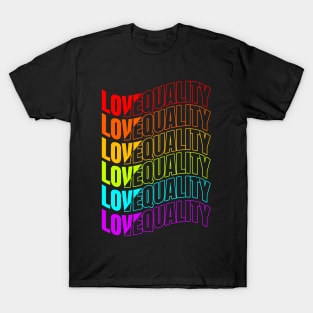 Colorful Love And Equality LGBTQ Pride Month T-Shirt